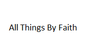 All Things By Faith Coupons